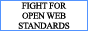 Fight for open web standards. Fight for online privacy. Fight against monopolistic practices. Stand Against Google!